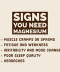 Signs You Need Magnesium infographic listing muscle cramps or spasms, fatigue and weakness, irritability and mood changes, poor sleep quality, and headaches, on a beige background